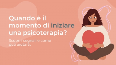 Quando iniziare una psicoterapia o un percorso di supporto psicologico